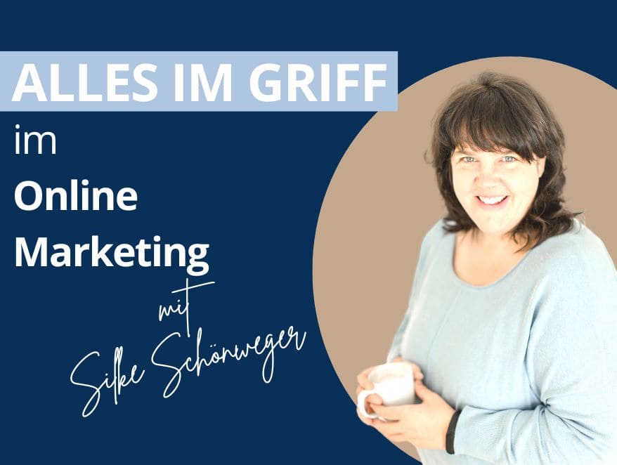 Der Podcast "ALLES IM GRIFF im Online Marketing" rund um Marketing-, Business- und Mindset-Tipps für Selbständige und Unternehmerinnen