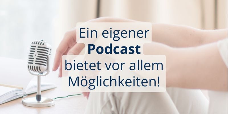 Der Podcast bietet für dein Content-Marketing viele Möglichkeiten