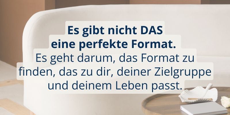 Bild von einer Coachingcoach mit passendem Text, dass es nicht das perfekte Format gibt.