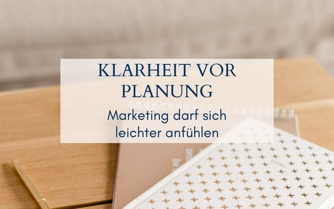 Klarheit vor Planung